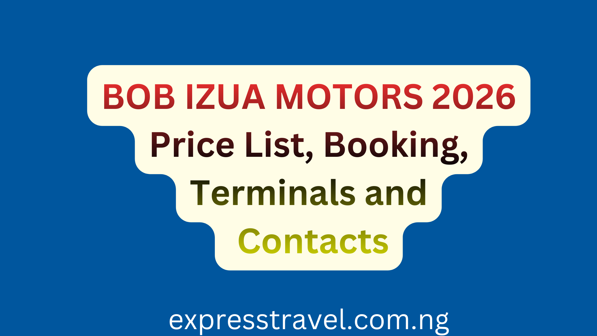 BOB IZUA MOTORS 2026 Price List, Booking, Terminals and Contacts