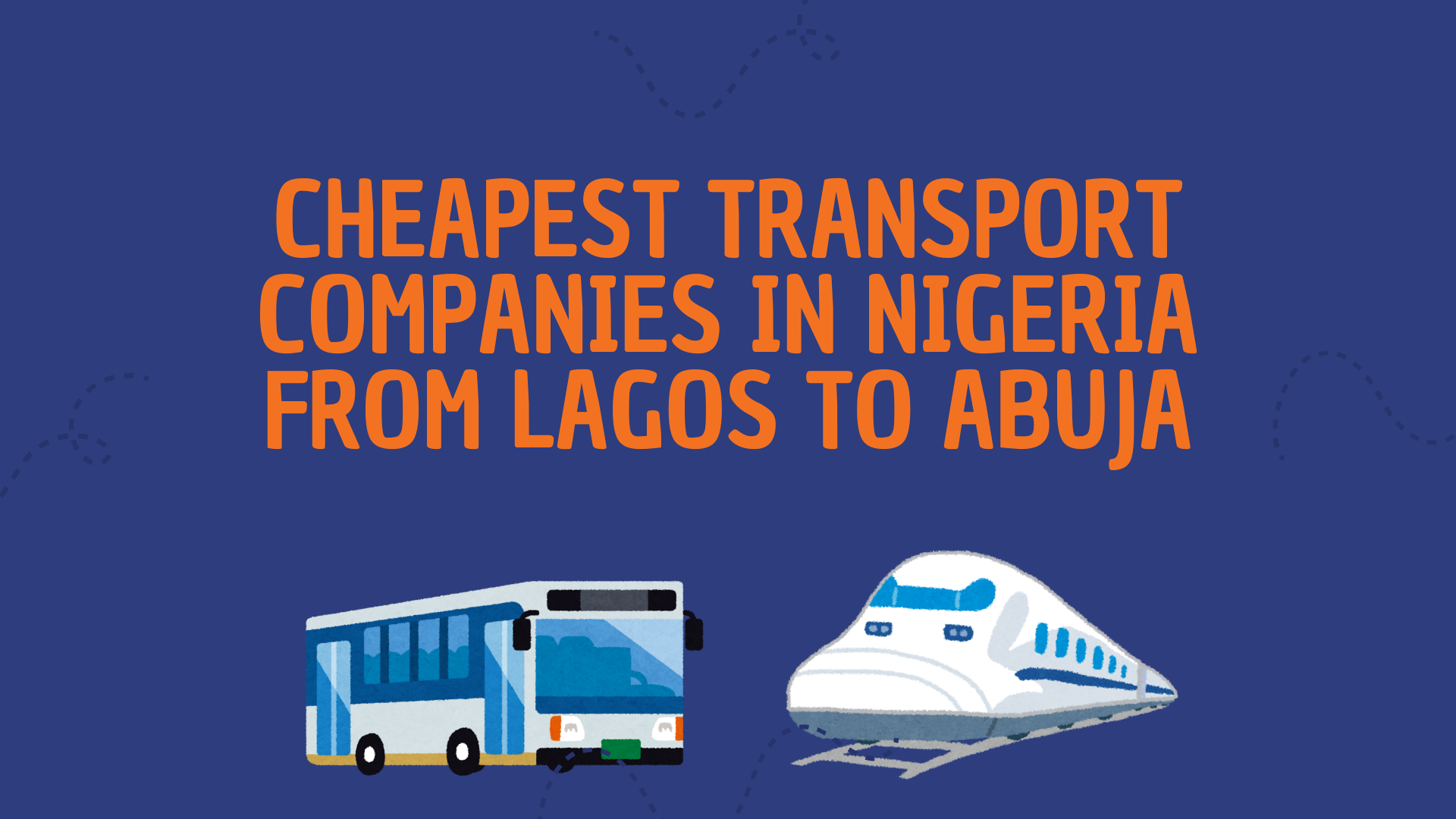 Cheapest Transport Companies in Nigeria from Lagos to Abuja