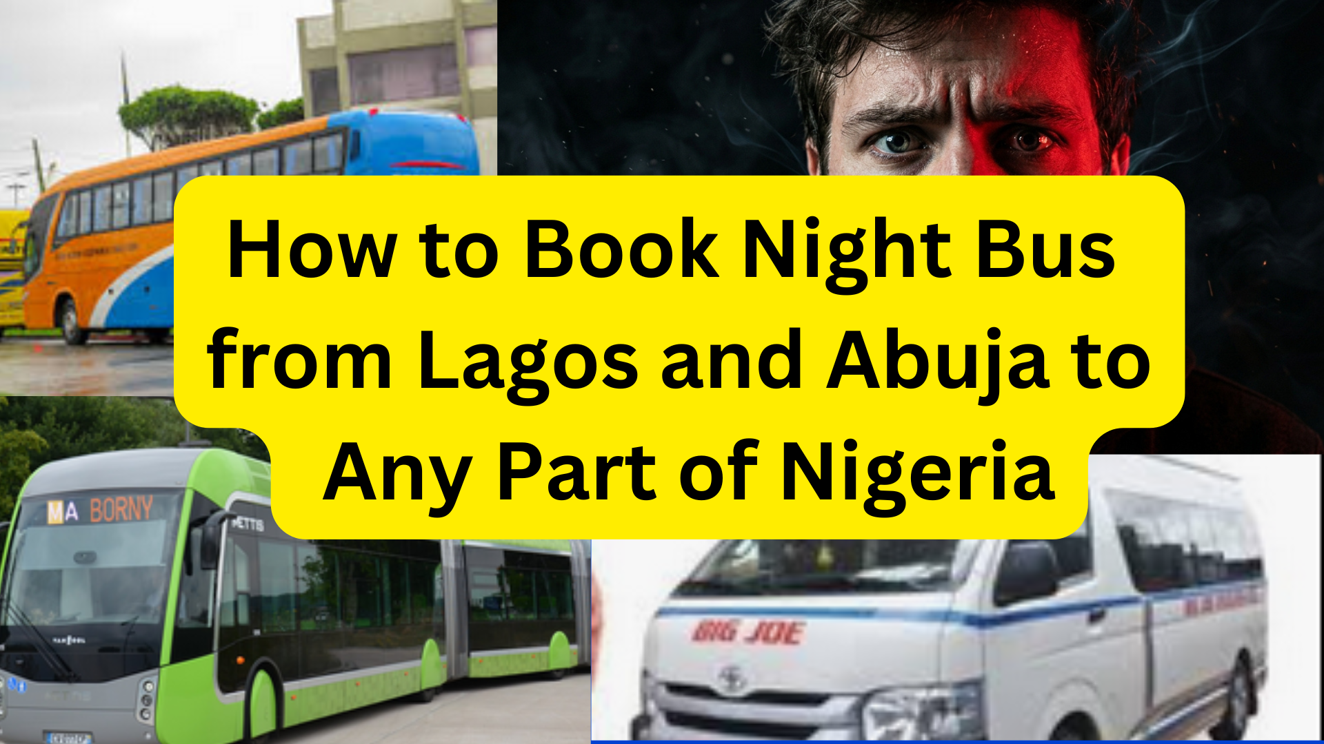 How to Book Night Bus from Lagos and Abuja to Any Part of Nigeria