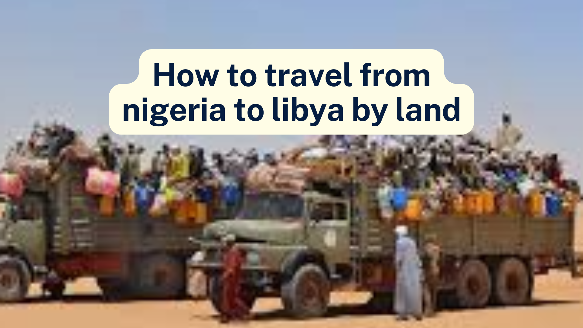 how to travel from nigeria to libya by land